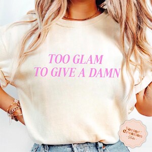 Troppo glamour per dare un tocco glamour in formato SVG PNG, citazione sarcastica in formato SVG, sarcasmo in formato SVG, pacchetto SVG divertente, citazione divertente in formato PNG, citazione divertente in formato SVG, citazione impertinente in formato SVG