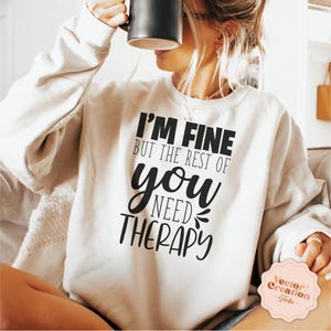 Estoy bien, necesitas terapia, archivo SVG, cita divertida, clipart vectorial imprimible, refrán divertido, cita sarcástica SVG, Cricut