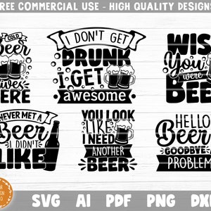 K&ouml;nnte beinhalten: Sechs schwarz-wei&szlig;e digitale Designs mit Bier-bezogenen Wortspielen und Illustrationen. Die Designs beinhalten S&auml;tze wie "Cold Beer Lives Here", "I Don't Get Drunk I Get Awesome", "Wish You Were Beer", "Never Met A Beer I Didn't Like", "You Look Like I Need Another Beer", und "Hello Beer Goodbye Problems".