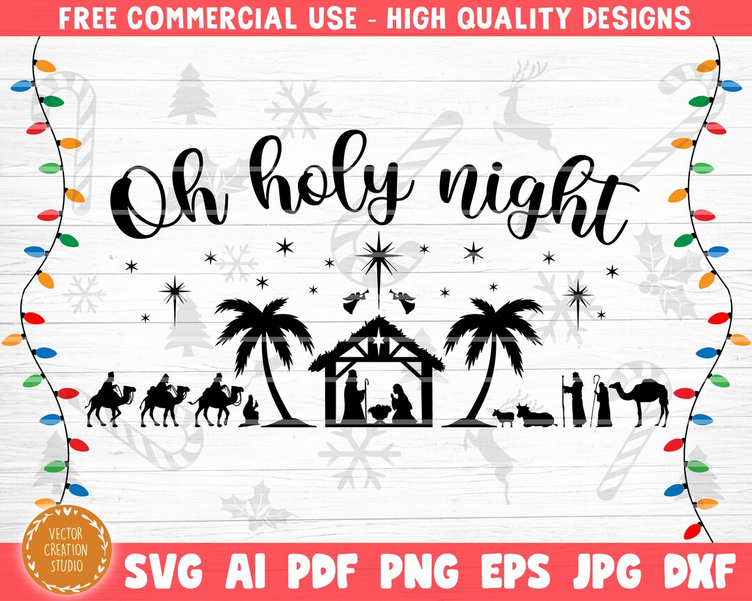 Oh Holy Night Nativity Scene SVG Cut File, Christmas Svg Bundle ...