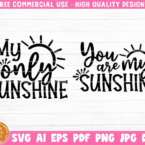 You Are My Sunshine My Only Sunshine SVG Cut File Etsy