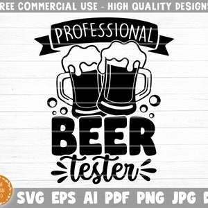 Profesjonalny plik do cięcia testera piwa SVG, pakiet piwa SVG, zabawne cytaty o piwie, koszulka taty piwa SVG, miłośnik piwa SVG, kufel do piwa, sylwetka Cricut