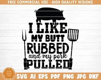 Me gusta frotar el trasero y el archivo Svg con carne de cerdo, Imágenes prediseñadas imprimibles de vectores, Cita divertida de barbacoa Svg, Refranes de parrilla de barbacoa Svg, Impresión de camiseta de barbacoa