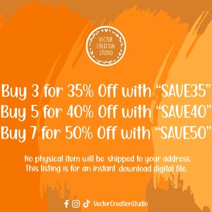 May include: Orange and brown textured background with white text that reads "Buy 3 for 35% Off with "SAVE35"" "Buy 5 for 40% Off with "SAVE40"" "Buy 7 for 50% Off with "SAVE50""  No physical item will be shipped to your address. This listing is for an instant download digital file. f VectorCreationStudio
