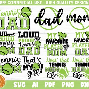 May include: A collection of tennis-themed designs in black and green. Text includes "Tennis Dad," "Tennis Mom," "My Favorite Player calls me Mom/Dad," and "Loud and Proud Tennis Mom/Dad." Also includes "That's my girl!" and "Livin' that Tennis Mom/Dad life."