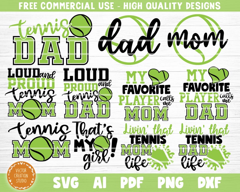May include: A collection of tennis-themed designs in black and green. Text includes "Tennis Dad," "Tennis Mom," "My Favorite Player calls me Mom/Dad," and "Loud and Proud Tennis Mom/Dad." Also includes "That's my girl!" and "Livin' that Tennis Mom/Dad life."