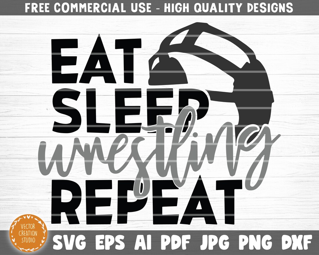 Eat Sleep Wrestling Repeat Svg File, Wrestling Sign Clipart, Wrestling ...