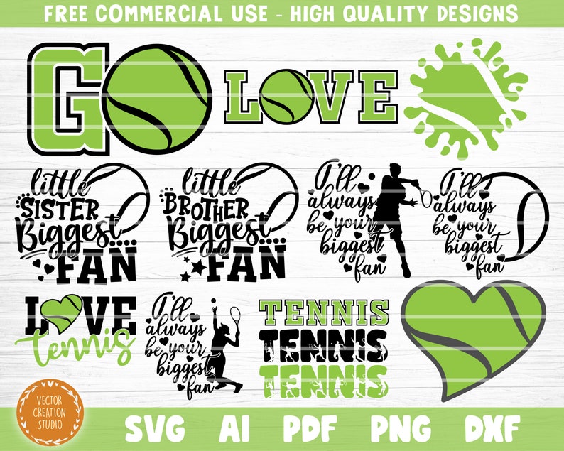 May include: A collection of tennis-themed graphics in green and black, including text that says "GO LOVE", "Little Sister Biggest Fan", and "Tennis". The designs are suitable for commercial use and are available in SVG, AI, PDF, PNG, and DXF formats.