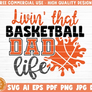 Vivere che basket papà vita Svg tagliare file, Vector stampabile Clipart, Amore Basket Svg, Basket Fan Citazione Camicia Svg, Clipart