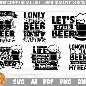 K&ouml;nnte beinhalten: Sechs schwarz-wei&szlig;e SVG-Schnittdateien mit Bier-Motiven und Spr&uuml;chen. Die Spr&uuml;che lauten: "Professioneller Biertester", "Ich trinke nur Bier an Tagen, die auf Y enden", "Lass uns Bier trinken", "Ich w&uuml;nschte, du w&auml;rst Bier", "Das Leben passiert, Bier hilft" und "Langschnabel, eiskaltes Bier hat mein Herz nie gebrochen".