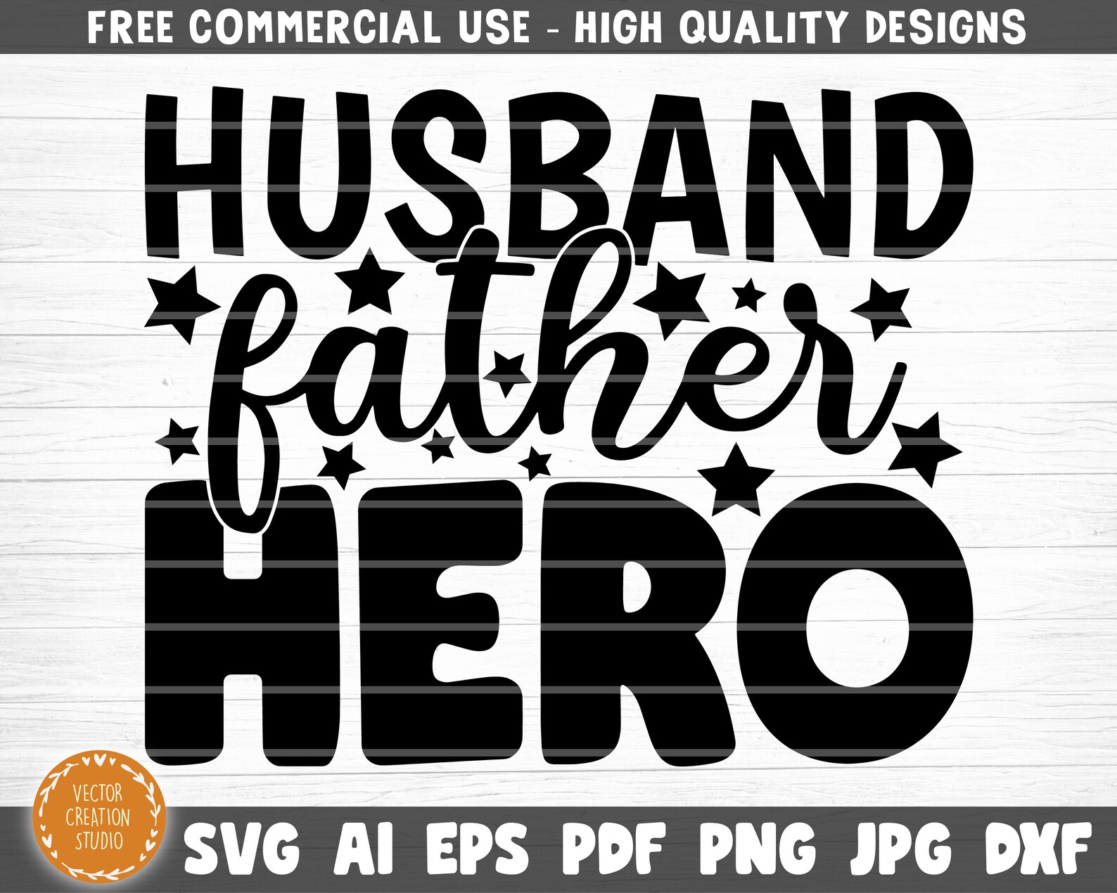 Download Husband Father Hero Svg File Vector Printable Clipart Dad ...