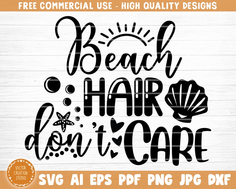 Download Beach Quote Cricut Beach Hair Don T Care Svg File Summer Beach Quote Svg Beach Life Svg Sea Life Svg Vector Printable Clipart Clip Art Art Collectibles Alechcemisieszyc Pl