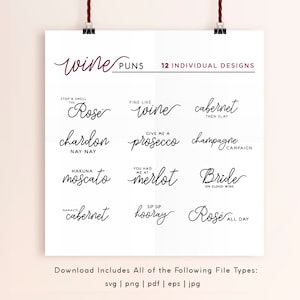 May include: A printable sheet of 12 wine pun designs. The designs feature various wine varieties, such as Cabernet, Chardonnay, Merlot, and Prosecco, with playful text overlays. The text includes phrases like "Stop & Smell the Rose", "Give Me a Prosecco", and "Cabernet Then Slay".