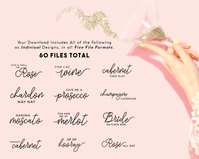 May include: A pink background with a glass of champagne and a collection of 10 wine-themed phrases written in black script. The phrases include "Stop & Smell the Ros&eacute;", "Fine Like Wine", "Cabernet Then Slay", "Chardonnay Nay-Nay", "Give Me a Prosecco", "Champagne Campaign", "Hakuna Moscato", "You Had Me at Merlot", "Namaste Cabernet", "Sip Sip Hooray", and "Ros&eacute; All Day".