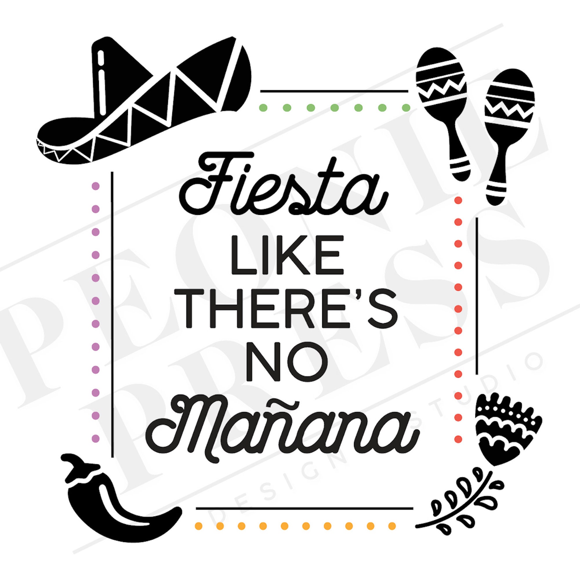 Fiesta Like There's No Mañana Svg Party Png Digital | Etsy