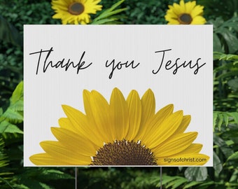 Thank you Jesus Sunflower Yard Sign