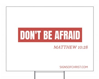 Don't be afraid sign from Matthew 10