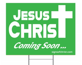 Jesus is coming soon yard sign
