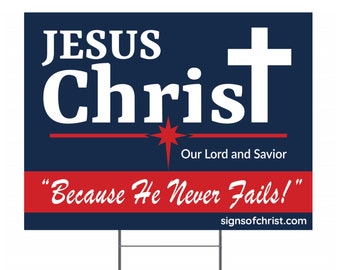 Jesus Christ our Lord and Savior yard sign