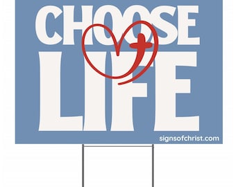 Choose Life yard sign