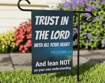 Trust in the Lord with all your heart Garden & House Banner
