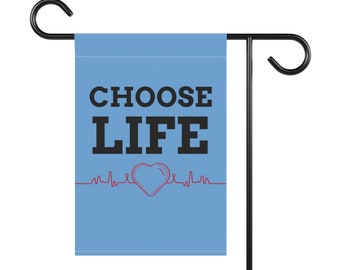 Choose life Garden Flag