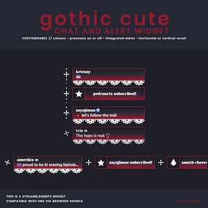 Gothic Cute Chat & Alert Stream Widget | Horizontal and Vertical Scroll | Color Customizable | StreamElements Chat Alert Widget for Twitch