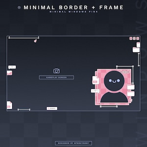 Static Border Overlay + Webcam Frame |  Cute Windows Theme | Gaming Chatting Overlays | Minimal Overlays | Vtuber Asset | Pink