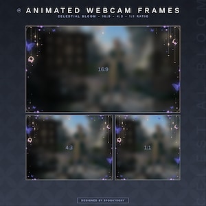 May include: Animated webcam frames with a celestial bloom theme. The frames are designed for 16:9, 4:3, and 1:1 ratios. Each frame features a dark blue background with purple butterflies, crescent moons, and stars. The text "ANIMATED WEBCAM FRAMES" is at the top.