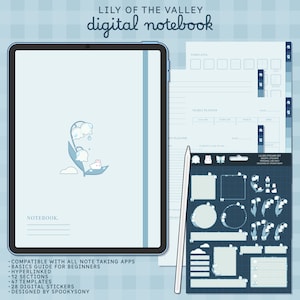 May include: A digital notebook featuring a blue and white lily of the valley design. The notebook includes templates, a yearly planner, and a set of digital stickers. The text "LILY OF THE VALLEY digital notebook" is at the top of the image. The text "NOTEBOOK." is at the bottom of the image.