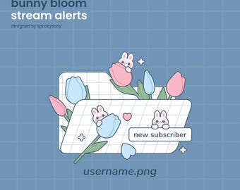 Bunny Bloom Alerts | Animated | Static Alerts | Animated | Static Alerts | Twitch Alerts | Vtuber Assets | Cute Windows Pop Up Alert