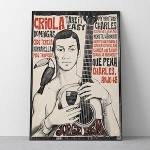 May include: A vintage poster featuring a man holding a guitar, with a toucan perched on his shoulder. The poster has text in Portuguese and English, including "Criola" and "Take it Easy." The color palette is primarily beige, red, and black.