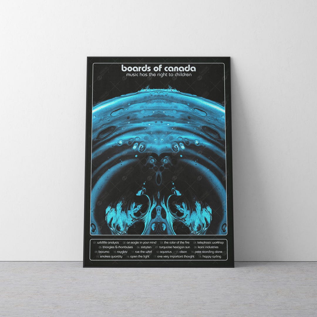 アート・デザイン・音楽 The  Book Of Posters Boards of Canada Music Poster | Music Has the Right to Children