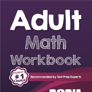 Op de afbeelding: Een paarse en roze omslag voor een wiskunde werkboek voor volwassenen. De omslag bevat de titel "Adult Math Workbook" in witte tekst met een witte rand. De omslag bevat ook de tekst "Student's #1 Choice" in een witte cirkel met een witte rand. De omslag bevat ook de tekst "Recommended by Test Prep Experts" in witte tekst. De omslag bevat ook de tekst "2024" in witte tekst. De omslag bevat ook de tekst "A Comprehensive Review + 2 Full Length Adult Math Practice Tests" in witte tekst. De omslag bevat ook de tekst "Reza Nazari" in witte tekst.