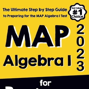 MAP Algebra I pour les débutants : le guide ultime, étape par étape, pour maîtriser la MAP Algebra I