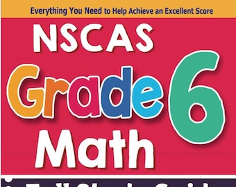 NSCAS Grade 6 Math Full Study Guide: Comprehensive Review + Practice Tests + Online Resources