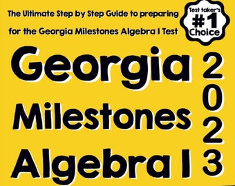 Georgia Milestones Algebra I dla początkujących: kompletny przewodnik krok po kroku, jak osiągnąć sukces w Georgia Milestones Algebra I