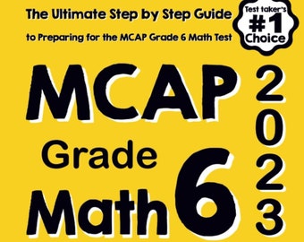 MCAP Grade 6 Math for Beginners: The Ultimate Step-by-Step Guide to Preparing for the MCAP Math Test