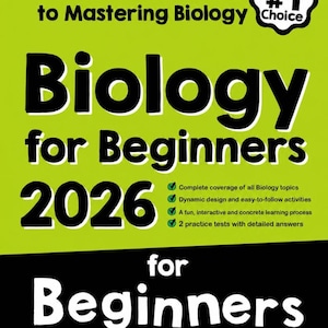 May include: A bright lime green book cover titled The Ultimate Step-by-Step Guide to Mastering Biology for Beginners 2026. It features a black badge stating Student's #1 Choice, bold black text, and a list of four bulleted features with checkmarks.