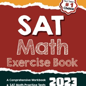 Op de afbeelding: Een rode en groene boekomslag met de titel "SAT Math Exercise Book 2023". De omslag bevat ook de tekst "A Comprehensive Workbook + SAT Math Practice Tests" en "Recommended by Test Prep Experts Reza Nazari".