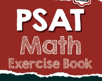 PSAT Math Exercise Book: A Comprehensive Workbook + PSAT Math Practice Test