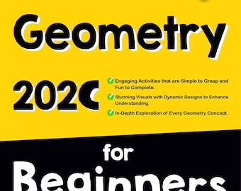 Geometry for Beginners: The Ultimate Step-by-Step Guide to Acing Geometry