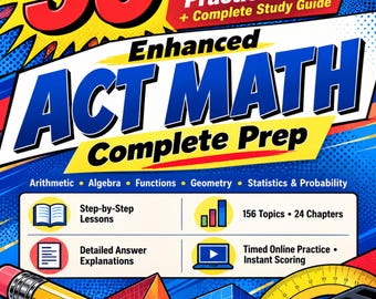 Enhanced ACT Math Complete Prep 2027 PDF | Study Guide, 50 Practice Tests, Lessons and Answers
