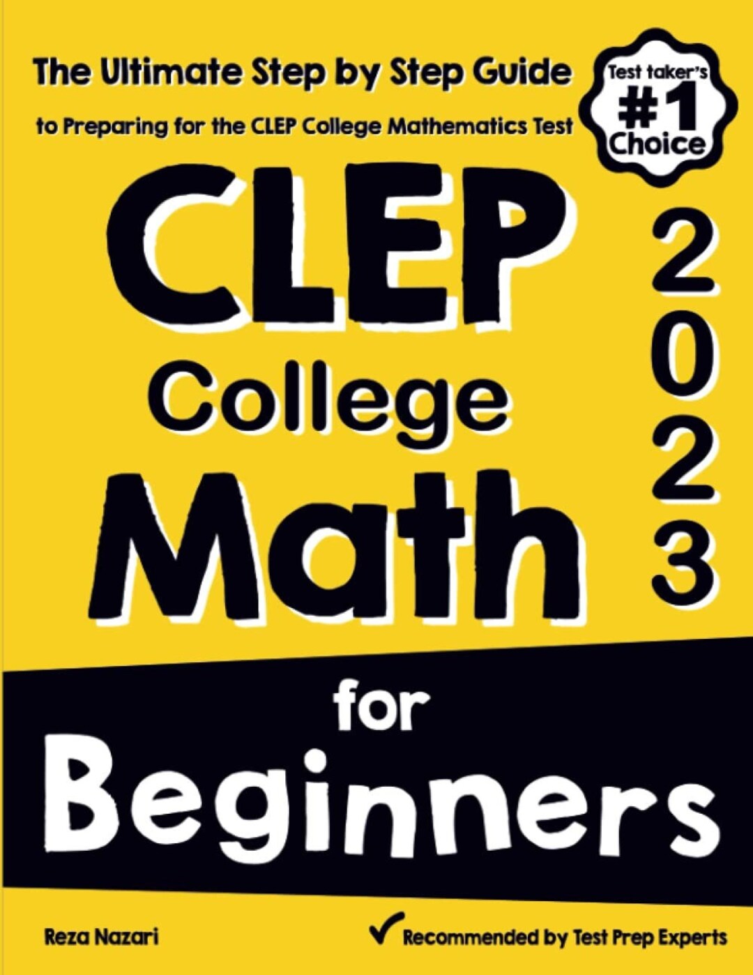 CLEP College Math for Beginners: the Ultimate Step-by-step Guide to ...