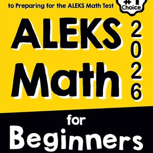 以下が含まれることがあります： 黄色い本の表紙。タイトルは「The Ultimate Step by Step Guide to Preparing for the ALEKS Math Test ALEKS Math 2026 for Beginners」、著者はReza Nazari。「Test taker's #1 Choice」のバッジと「Recommended by Test Prep Experts」のチェックマークが記載されています。