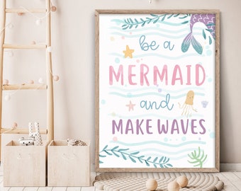 Mermaid wall decor, Mermaid Print, Mermaid poster, Mermaid nursery art, Be a Mermaid and make waves, Mermaid Quote, Mermaid wall Art, pink