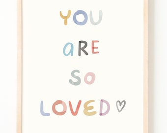 You Are So Loved Nursery Print - Neutrale Wandkunst druckbarer digitaler Download