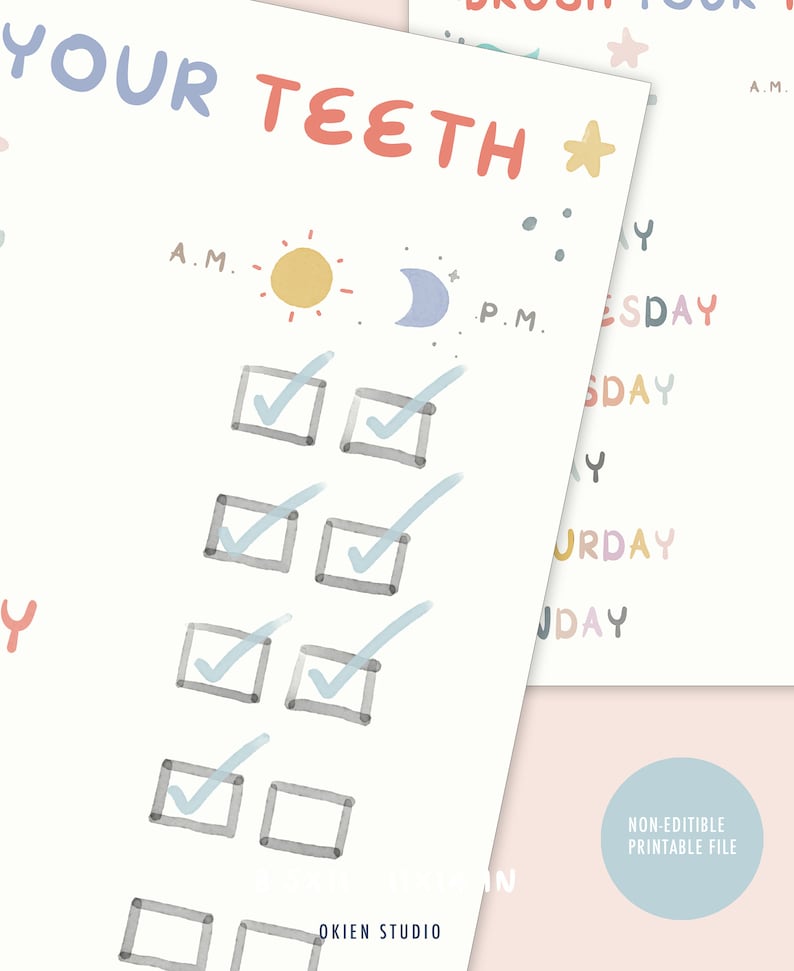 May include: A printable checklist for brushing your teeth twice a day, with a sun and moon icon for morning and evening, and checkboxes for each day of the week. The text "YOUR TEETH" is at the top of the page, and "OKIEN STUDIO" is at the bottom.