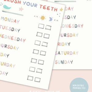 May include: Printable checklist for brushing teeth, with a colorful design and days of the week listed. The checklist includes boxes for marking morning and evening brushing. The text "Brush Your Teeth" is at the top of the checklist.