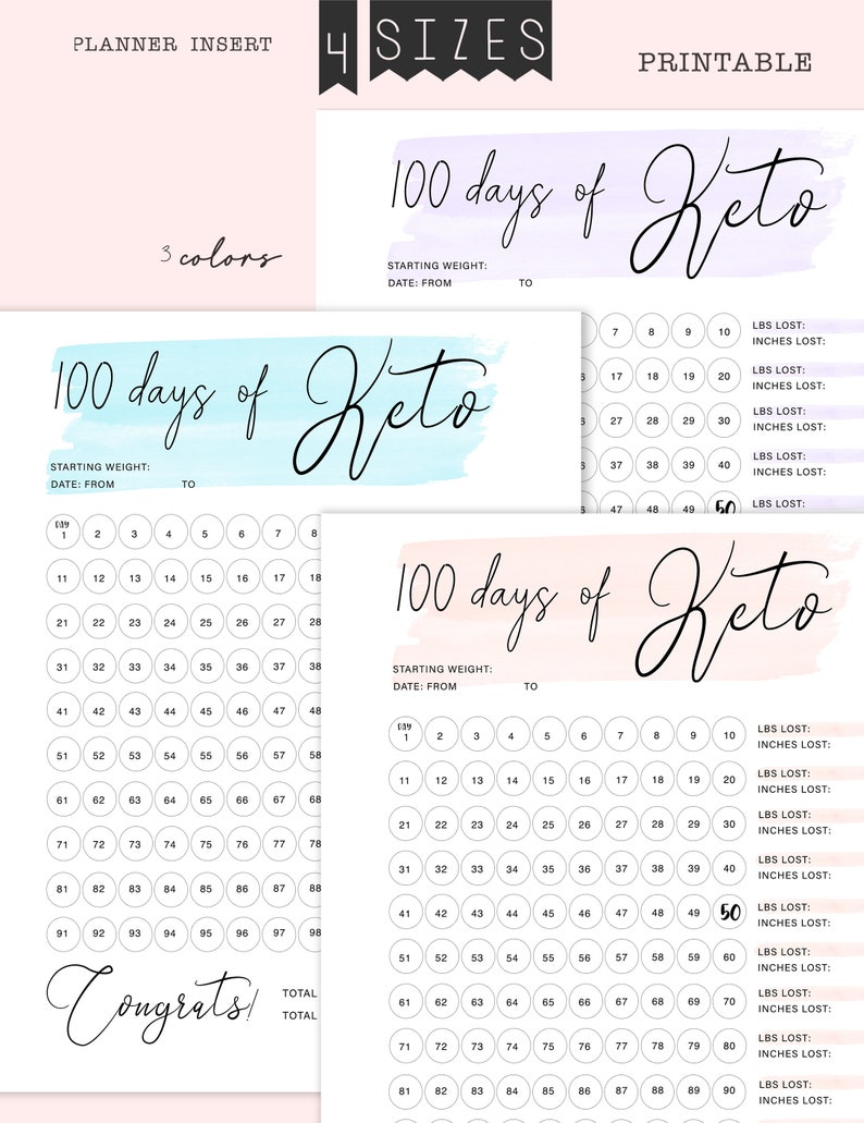May include: Printable 100-day Keto tracker with a light blue, pink, and purple watercolor background. The tracker includes a section for starting weight, date, and daily weight and inch loss.